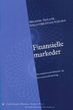 Finansielle markeder : incitamentsstrukturer og ressourceallokering