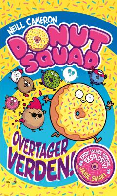 Donut Squad overtager verden!