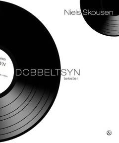 Dobbeltsyn : tekster