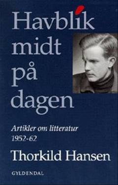 Havblik midt på dagen : artikler 1952-62