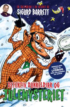 Detektiv Dunkeldirk og julemysteriet : en julekrimi i 24 afsnit