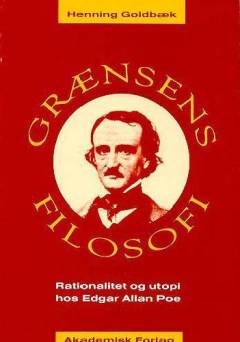 Grænsens filosofi : rationalitet og utopi hos Edgar Allan Poe