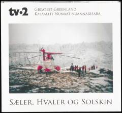 Sæler, hvaler og solskin : greatest Greenland