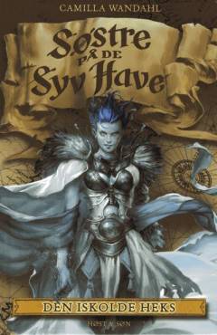 Søstre på de syv have. 6 : Den iskolde heks