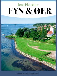 Fyn & øer : 20 kulturhistoriske dagsrejser