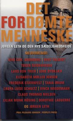 Det fordømte menneske : Jørgen Leth og den nye sædelighedsfejde