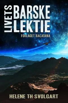 Livets barske lektie. 1