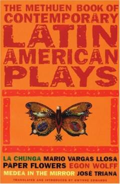 The Methuen book of contemporary Latin American plays