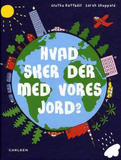 Hvad sker der med vores jord?