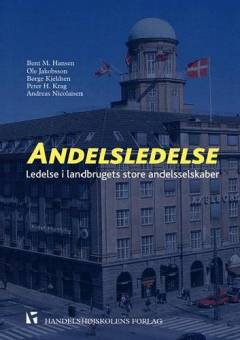 Andelsledelse : ledelse i landbrugets store andelsselskaber
