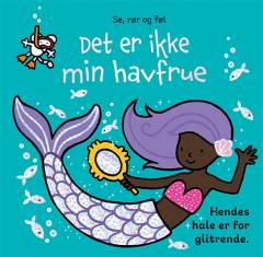 Det er ikke min havfrue : hendes hale er for glitrende