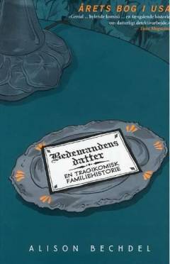 Bedemandens datter : en tragikomisk familiehistorie