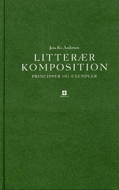 Litterær komposition : principper og exempler
