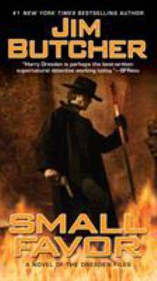 Small Favor : a novel of the Dresden files