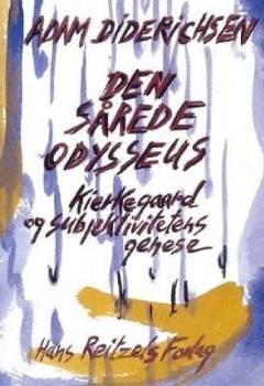 Den sårede Odysseus : Kierkegaard og subjektivitetens genese