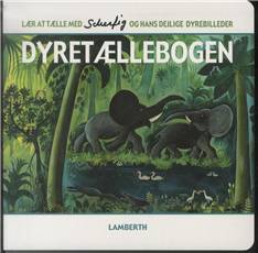 Dyretællebogen : lær at tælle med Scherfig og hans dejlige dyrebilleder