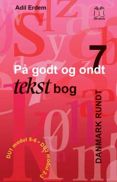 På godt og ondt : tekstbog. Bind 7 : Danmark rundt
