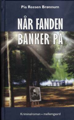 Når fanden banker på