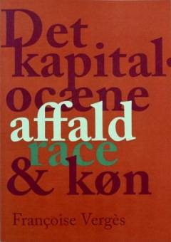 Det kapitalocæne, affald, race & køn