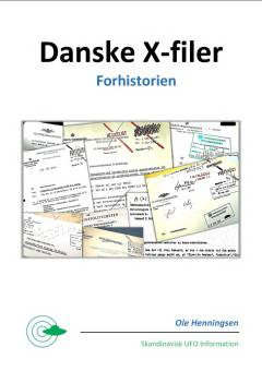 Danske X-filer. Bind 1 : Forhistorien