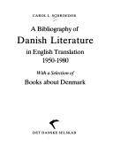 A bibliography of Danish literature in English translation 1950-1980 : with a selection of books about Denmark
