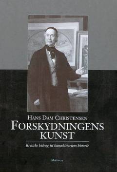 Forskydningens kunst : kritiske bidrag til kunsthistoriens historie