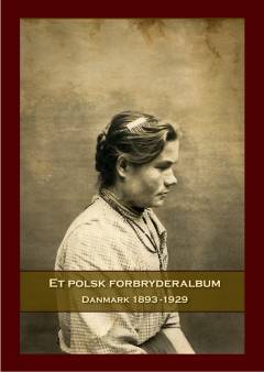 Et polsk forbryderalbum : 1893-1929