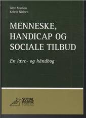 Menneske, handicap og sociale tilbud : en lære- og håndbog