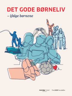 Det gode børneliv - ifølge børnene