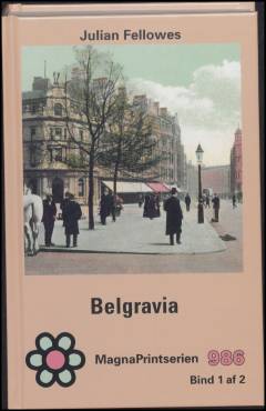 Belgravia. Bind 1 (Stor skrift)