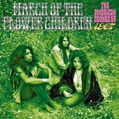 March of the flower children : the American sounds of 1967