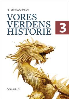 Vores verdenshistorie. Bind 3 : Nyeste tid