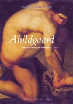 Abildgaard : kunstneren mellem oprørerne. Bind 2
