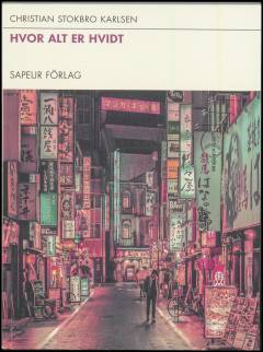 Hvor alt er hvidt : brudstykker