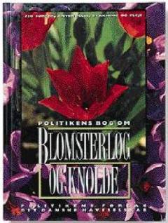 Politikens bog om blomsterløg og knolde