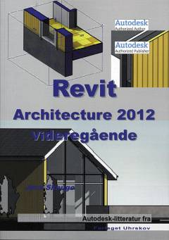 Revit Architecture 2012 - videregående
