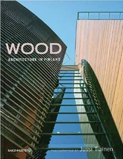 Wood : architecture in Finland
