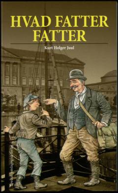 Hvad fatter fatter : en fortælling om forfatningen fra 1849