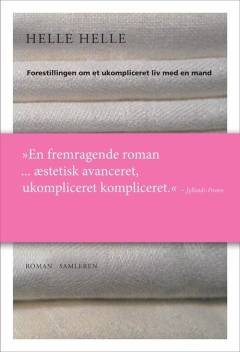 Forestillingen om et ukompliceret liv med en mand