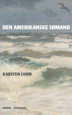 Den amerikanske sømand : en Skagen-krønike