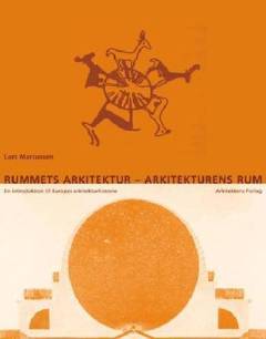 Rummets arkitektur - arkitekturens rum