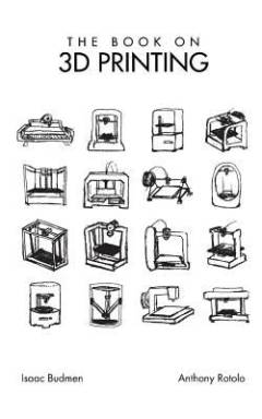 The book on 3D printing