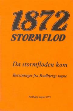 Da stormfloden kom : beretninger fra Rudbjergs sogne