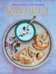 Krydret : fra rosenblade til ras el hanout i 80 opskrifter