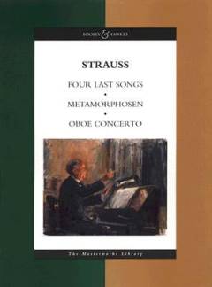 Metamorphosen : a study for 23 solo strings: Oboe concerto: Four last songs: Koncert for obo og orkester, D-dur, AV 144: Vier letzte Lieder