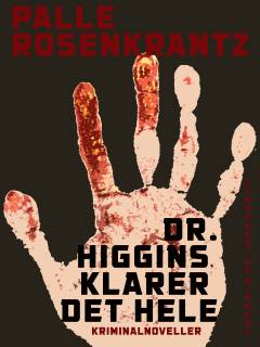 Dr. Higgins klarer det hele