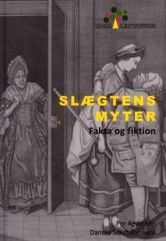 Slægtens myter : fakta og fiktion