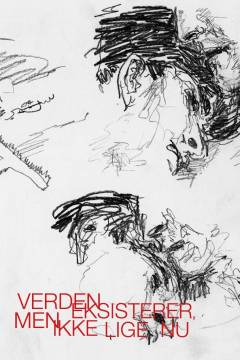 Verden eksisterer men ikke lige nu