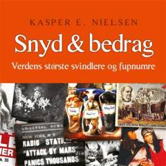Snyd & bedrag : verdens største svindlere og fupnumre