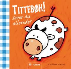 Tittebøh! - sover du allerede?